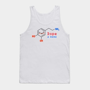 Dopamine Funny &amp;amp; Dope Meme Chemical Structure Tank Top